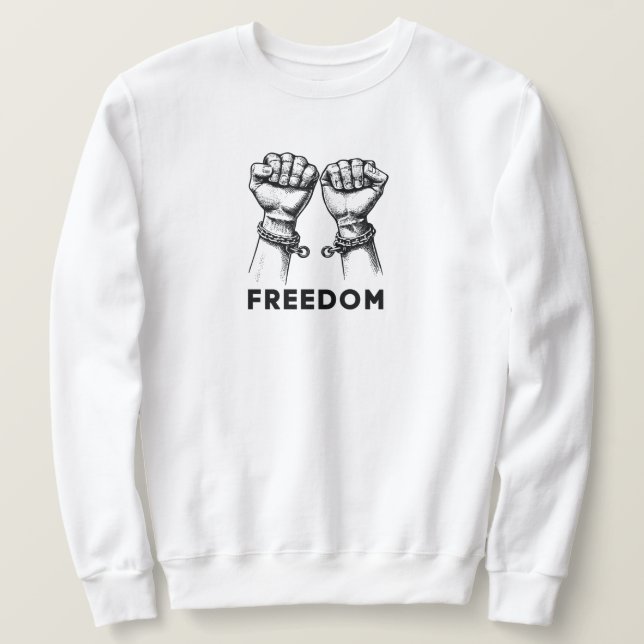 Freedom Sweatshirt for Men and Women (Design Front)