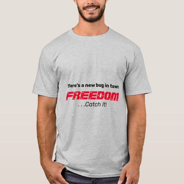 Freedom T-Shirt (Front)