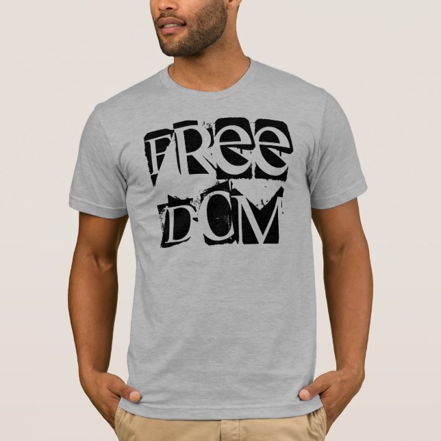 FREEDOM T-Shirt (Front)