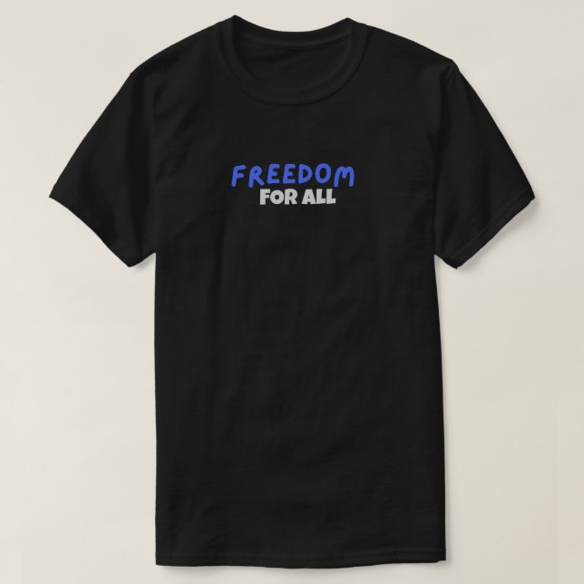 FREEDOM T-SHIRT (Design Front)