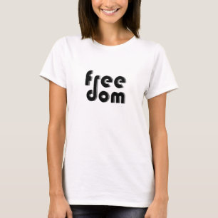 freedom T-Shirt