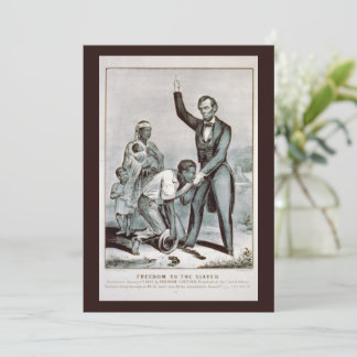 Freedom to the Slaves with Abraham Lincoln Invitation