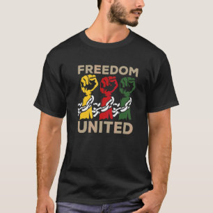 Freedom United African American History Celebrati T-Shirt