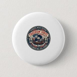 Freedom Vinyl Patriotic Patriotic Vinyl Record Mus 6 Cm Round Badge