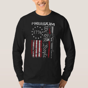 Freedom We The People 2nd Amendment Pro Gun Ar15 U T-Shirt