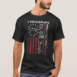 Freedom We The People Ar15 2nd Amendment Pro Gun O T-Shirt