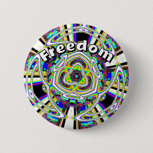 Freedom ( you may change the words ) 6 cm round badge