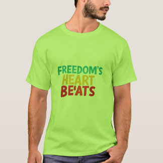 freedoms heart beat  T-Shirt