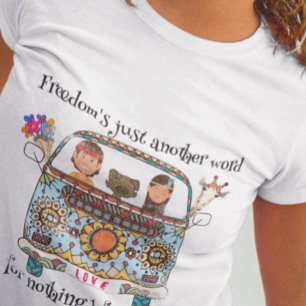 Freedom's Just Another Word. Unisex T-Shirt