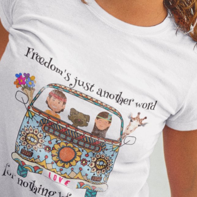 Freedom's Just Another Word. Unisex T-Shirt (Creator Uploaded)