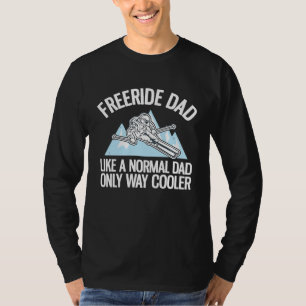 Freeriding Alpine Skiing Freeride Dad 2 T-Shirt