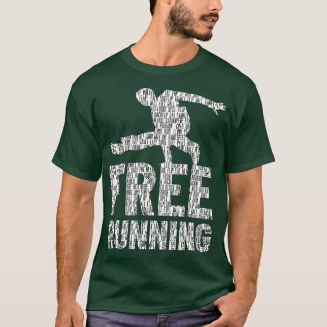 Freerunner  Free running techniques Gift T-Shirt (Front)
