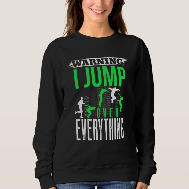 Freerunner saying Backflip acrobatic Parkour Sweatshirt (Front)