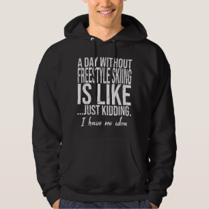 Freestyle Skiing funny gift idea Hoodie