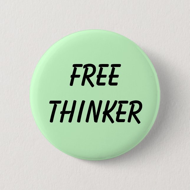 FREETHINKER 6 CM ROUND BADGE (Front)