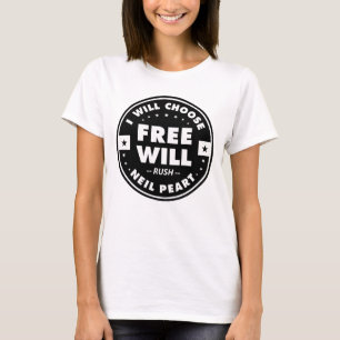 Freewill, motivational quote T-Shirt