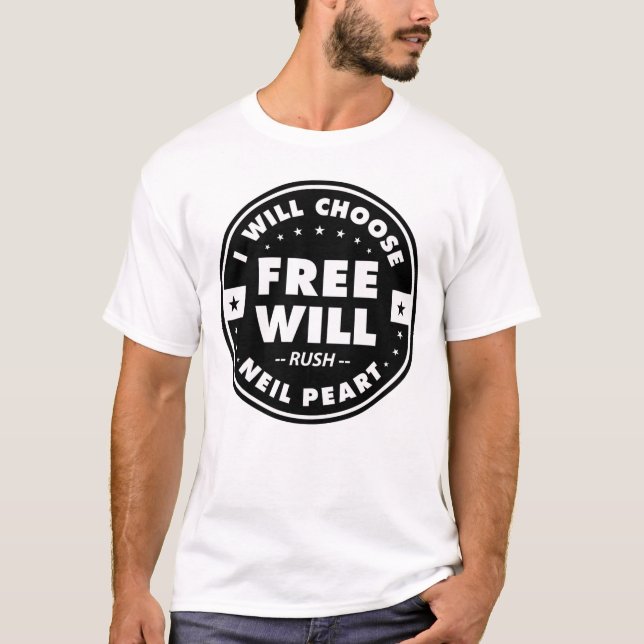 Freewill, motivational quote T-Shirt (Front)