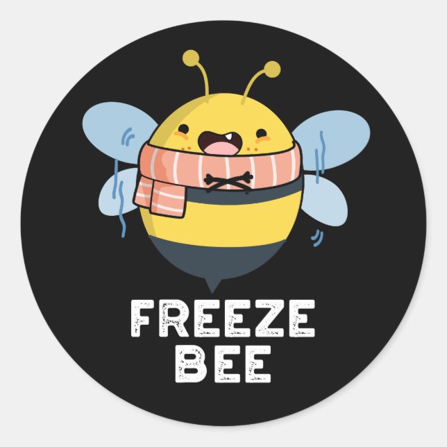 Freeze Bee Funny Insect Bug Pun Dark BG Classic Round Sticker (Front)