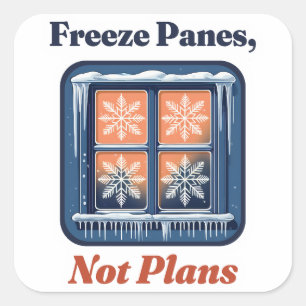 Freeze Panes, Not Plans Spreadsheet Pun Square Sticker