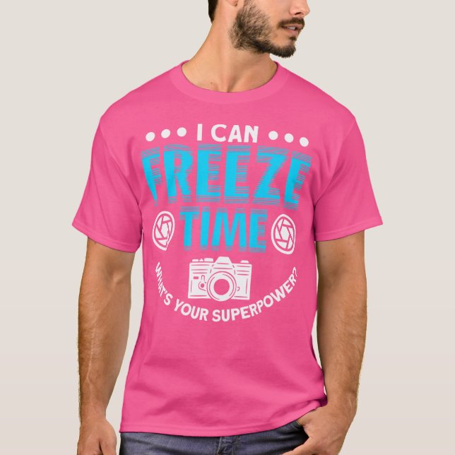 Freeze Time Photography Lover T-Shirt (Front)