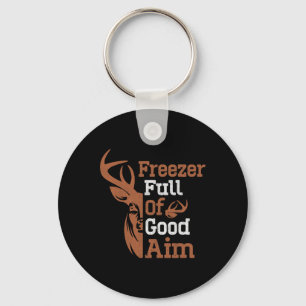 Freezer Full Of Good Aim Funny Hunting Season Hunt Key Ring