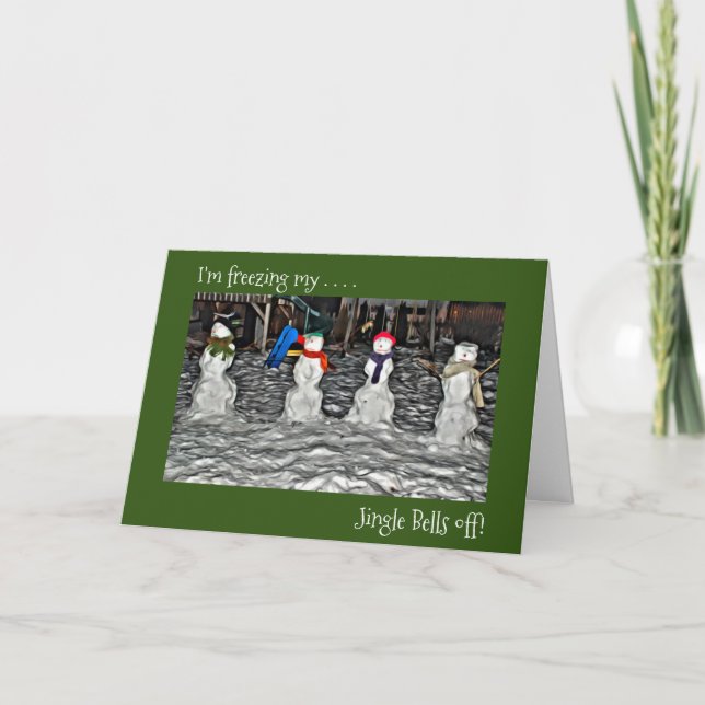Freezing My Jingle Bells Off Snow People Holiday Card (Front)