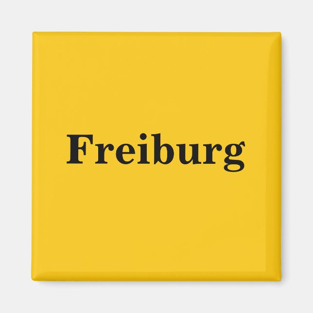 Freiburg Magnet Schild Gold Gleb (Front)