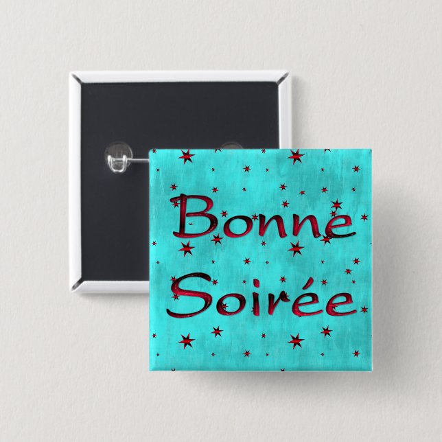French:Bonne Soiree Button (Front & Back)
