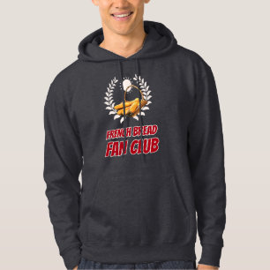 French Bread Fan Club Funny Foodie Humour Hoodie