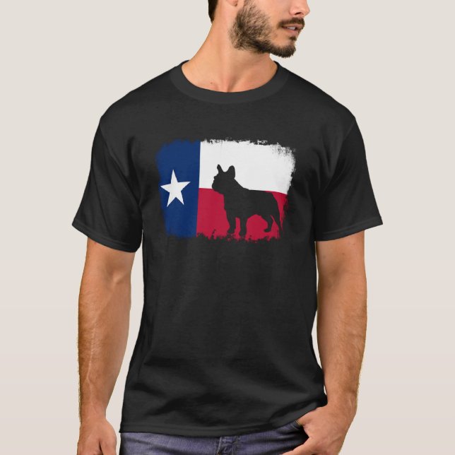 French bull dog Texas Texan flag frenchies bulldog T-Shirt (Front)