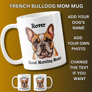 French Bulldog, Add Dog's Name, Change Photo Coffee Mug