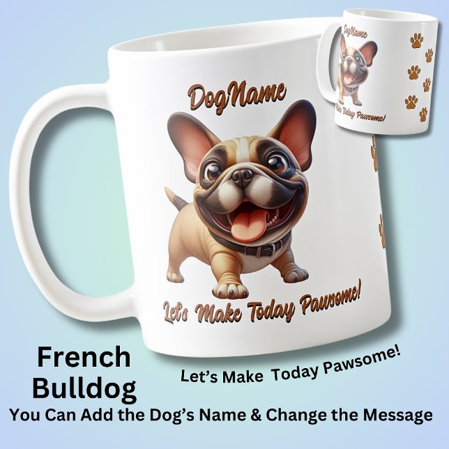 French Bulldog  - Add Dog's Name, Change Text Coffee Mug (Creator Uploaded)