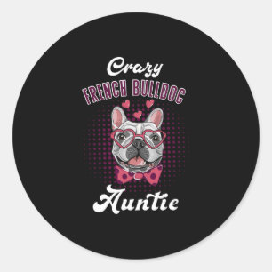 French Bulldog Auntie Mother's Day Aunt French Bul Classic Round Sticker