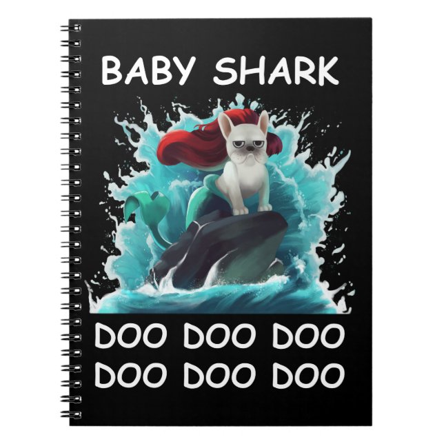 French Bulldog | Baby Shark Doo Doo Doo Notebook (Front)