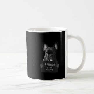 French Bulldog Bad Dog Jail Frenchie Dog Mum Frenc Coffee Mug