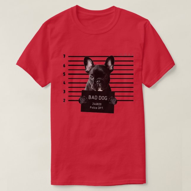 French Bulldog Bad Dog Prisoner T-Shirt (Design Front)
