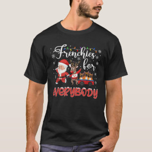 French Bulldog Christmas Frenchies For Everybody X T-Shirt