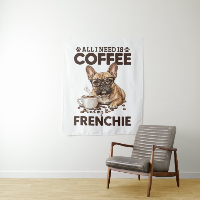 French Bulldog Coffee Frenchie Dog Tapestry (In Situ)