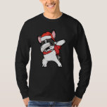 French Bulldog Dabbing Christmas Tree Santa Hat Xm T-Shirt<br><div class="desc">French Bulldog Dabbing Christmas Tree Santa Hat Xmas</div>
