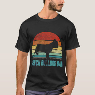 French Bulldog Dad - Dog Lover  T-Shirt