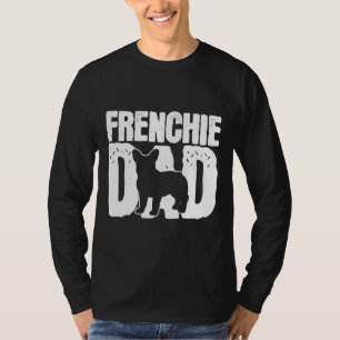 French Bulldog Dad Father Papa T-Shirt