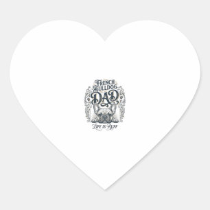 French Bulldog Dad Life Is Ruff Vintage Shirt Desi Heart Sticker