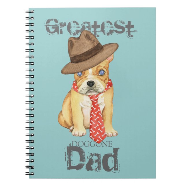French Bulldog Dad Spiral Notebook (Front)