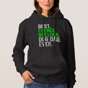 French Bulldog Dog Dad Dog Hoodie