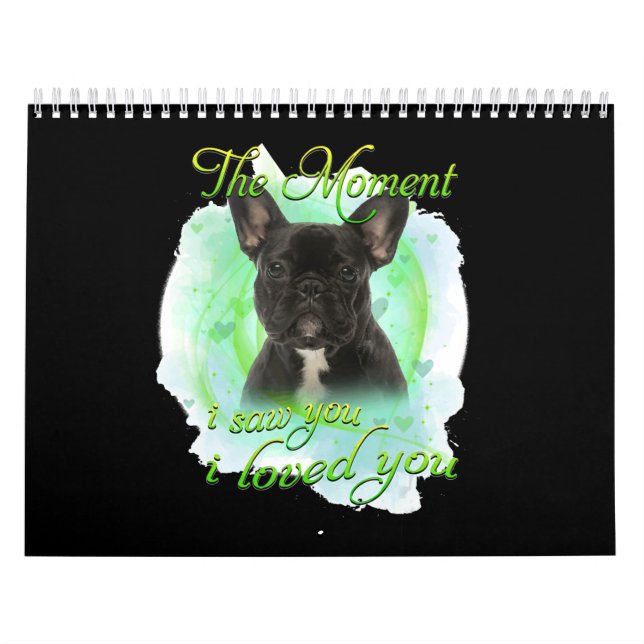 French Bulldog Dog - I Loved You For Dog Lover Calendar (Cover)