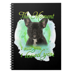 French Bulldog Dog - I Loved You For Dog Lover Notebook
