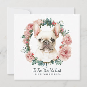 French Bulldog Dog Mum Mother’s Day Holiday Card