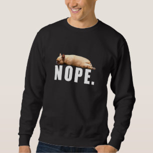 French Bulldog Dog Nope Lazy Dog Owner Sweatshirt
