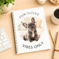 French Bulldog dog Paw-sitive vibes only photo