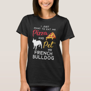 French Bulldog Dog Pizza Owner Xmas Birthday T-Shirt